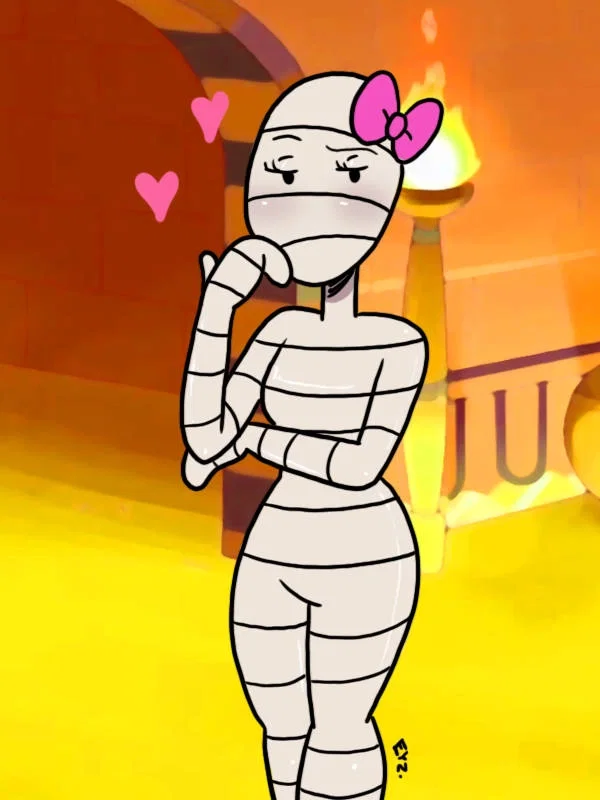 | • Ms. Mummy • | • Ok Ko • | Yandere|