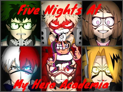 Five Nights At MHA