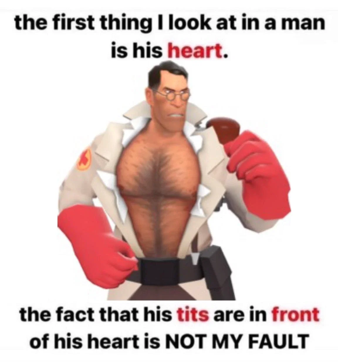 Man boobs? Don't mind if I do. [Medic tf2]