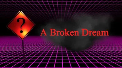 A Broken Dream