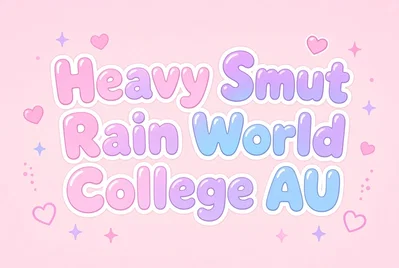 Heavy Smut Rain World College AU Bot