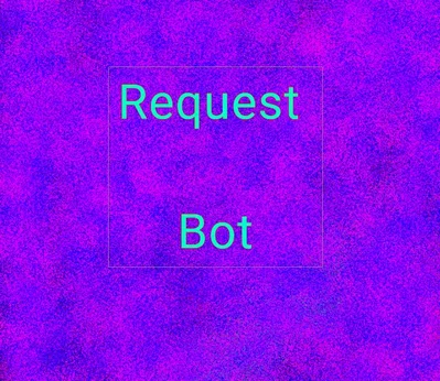 Request Bot 