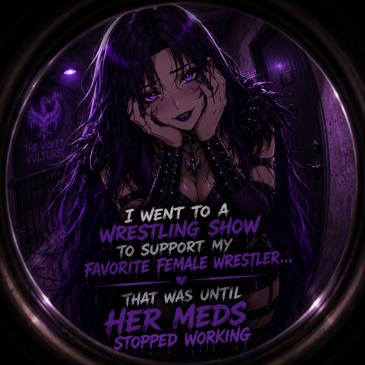 I Went To A Wrestling Show To Support My Favorite Female Wrestler... That Was Until Her Meds Stopped Working