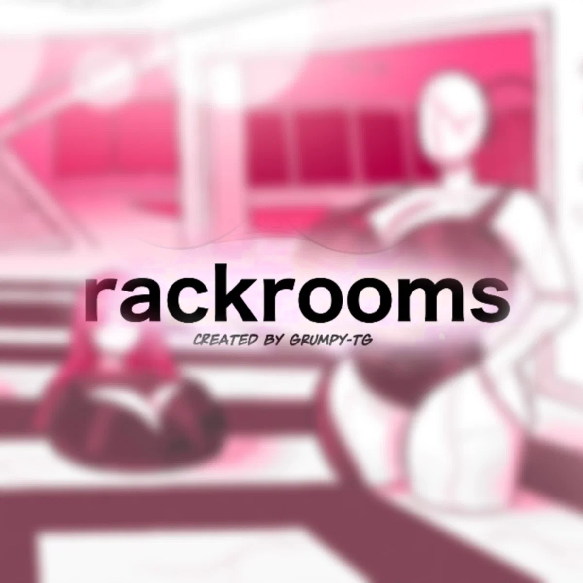 The Rackrooms~