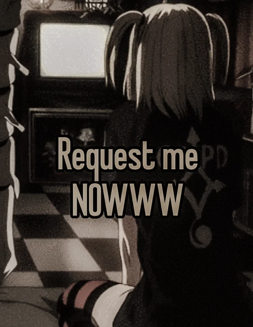 Requests!!