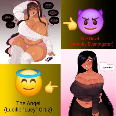 The Devil & The Angel (Your genuinely insane Girlfriend & Your concerned friend)