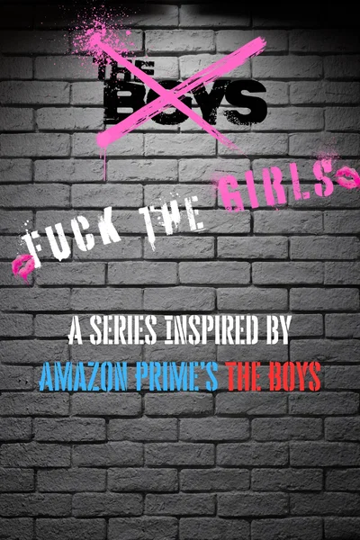  THE GIRLS ||The Boys inspired series 