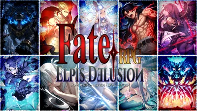 Fate/RPG - Elpis Delusion