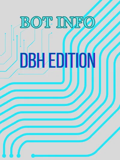 Bot Info: DBH (Scenario)