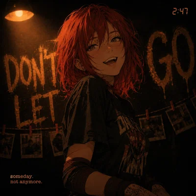 DON'T LET GO