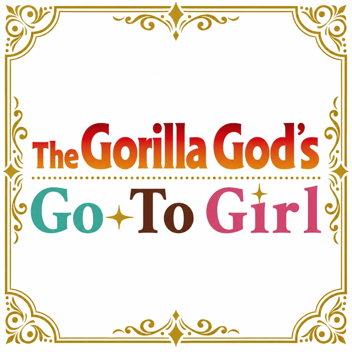 The world of The Gorilla God's Go to Girl