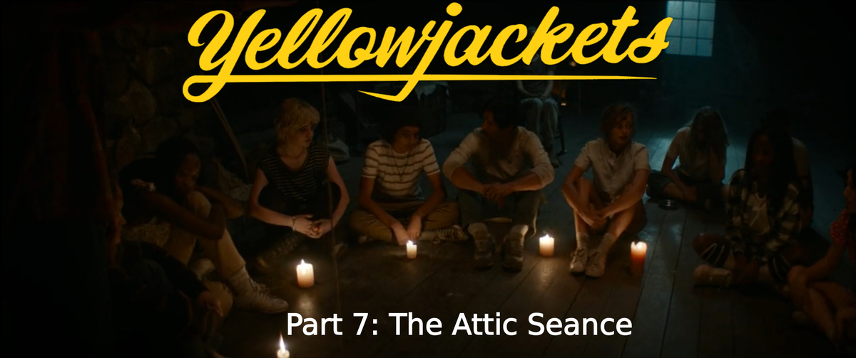 Yellowjackets RPG - Season 1 The Attic Seance