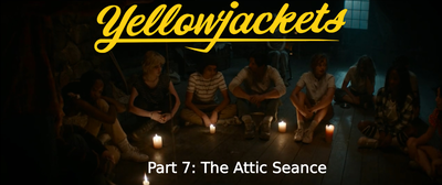 Yellowjackets RPG - Season 1 The Attic Seance
