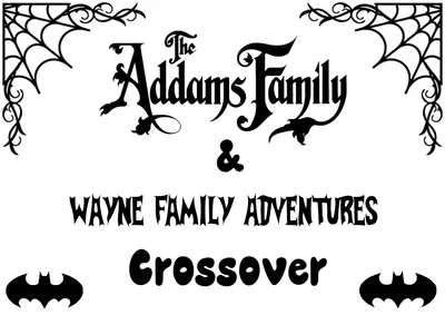 The Addamses Meet the Waynes | Crossover Sandbox