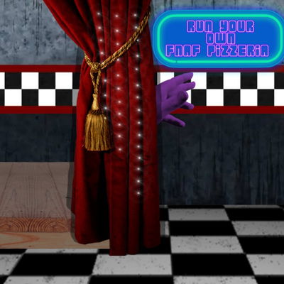 Run Your Own Fnaf Pizzeria 