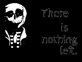 (Bone-Walker) There is nothing left.