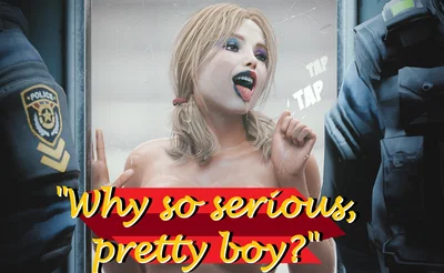 Harley Quinn -  -addicted psychiatric inmate