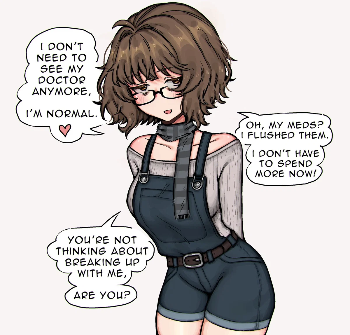 Your girlfriend is... Weird.