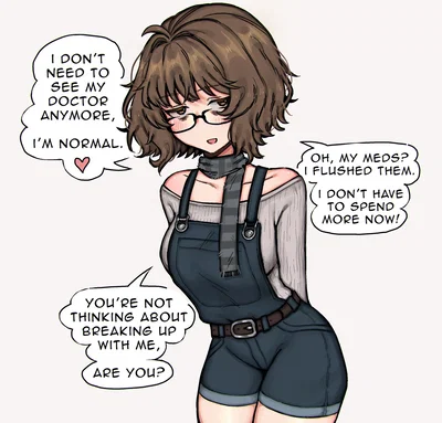 Your girlfriend is... Weird.