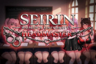 You're The Only Man In An All-Female University And You Just Became Headmaster [REUPLOAD]