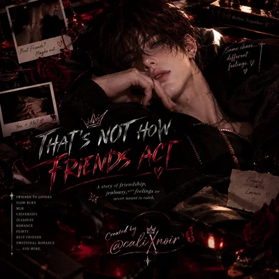 𓆩🖤𓆪 THAT'S NOT HOW FRIENDS ACT 𓆩🖤𓆪