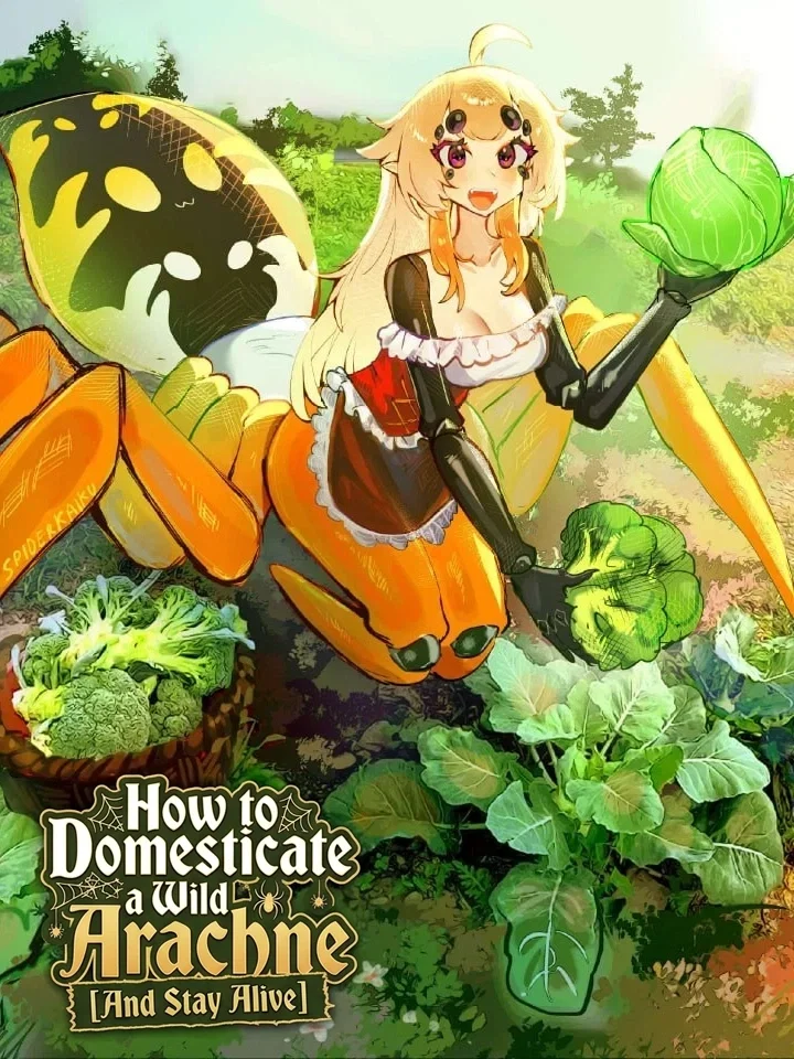 🕷 How to Domesticate a Wild Arachne 🕸 [And Stay Alive]
