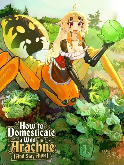 🕷 How to Domesticate a Wild Arachne 🕸 [And Stay Alive]