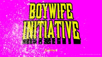 Boywife Initiative