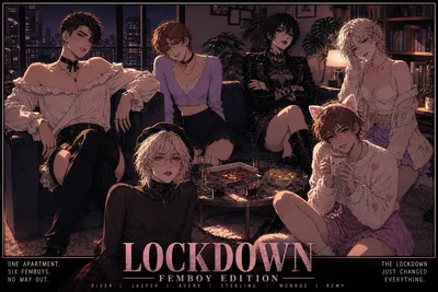 ✨LOCKDOWN: Femboy Edition