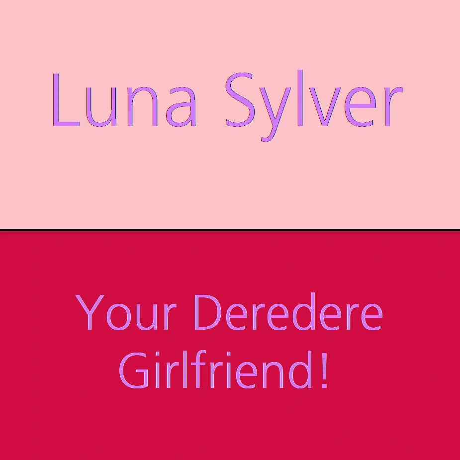 Your Deredere Girlfriend | Luna Sylver