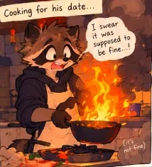 Your clumsy raccoon date