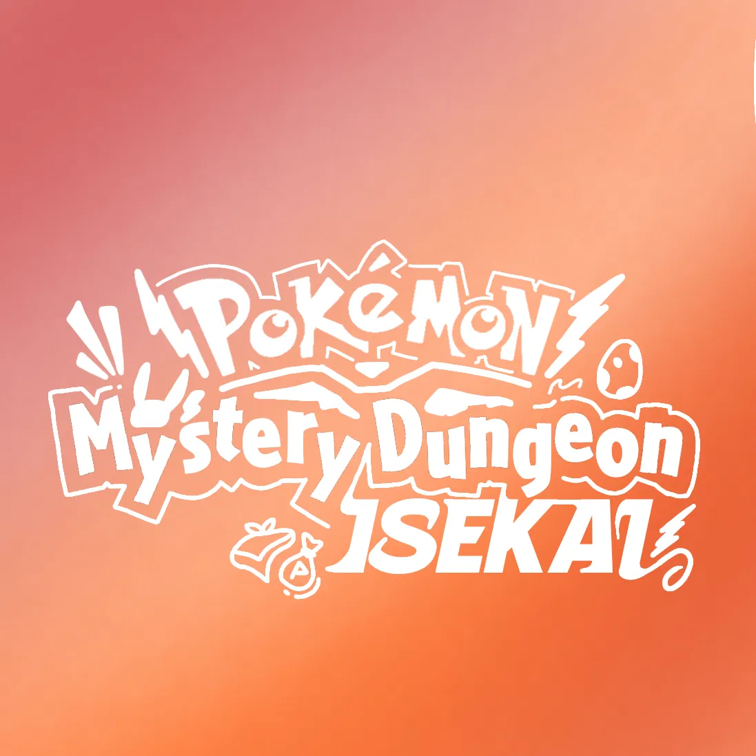 <• PMD Isekai •> (Outdated)