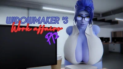 WIDOW's WORK AFFAIRs | Pt.2