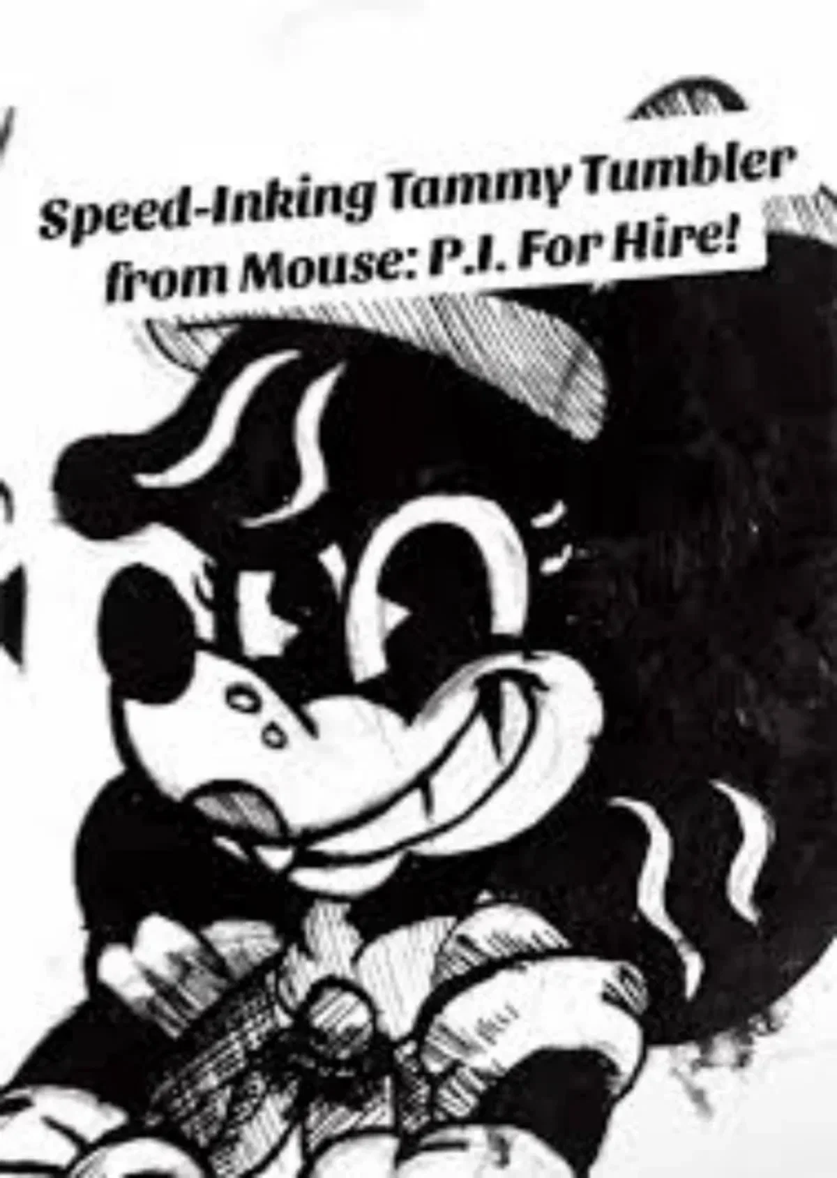Tammy Tumbler(Mouse P.I. For Hire)