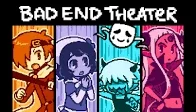 Bad End Theatre 