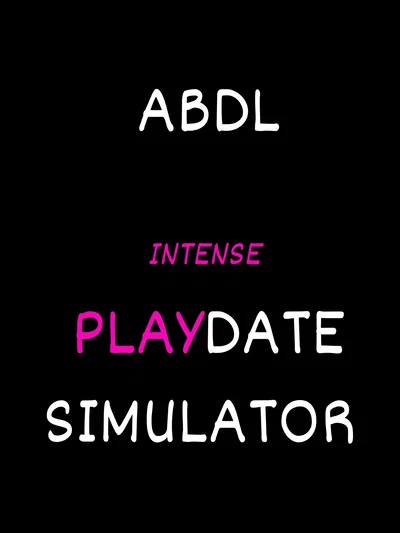 ABDL PLAYDATE SIMULATOR!