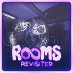 ROOMS: REVISITED (Heavy WIP)
