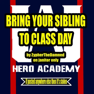 MHA// Bring your sibling to ua academy day