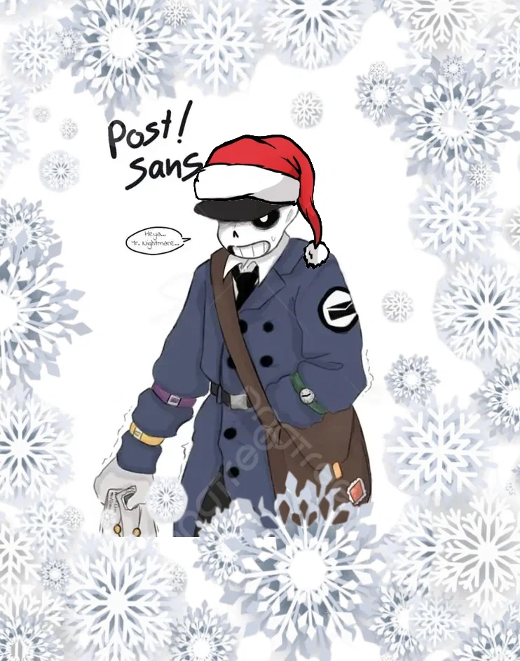 Post Sans/Mail | Christmas Delivery? (CHRISTMAS SPECIAL Y'ALL)