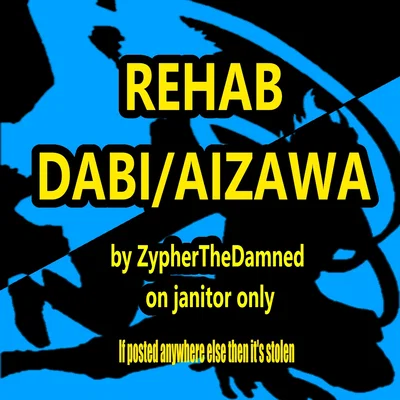 MHA// Rehab Dabi and Aizawa AU