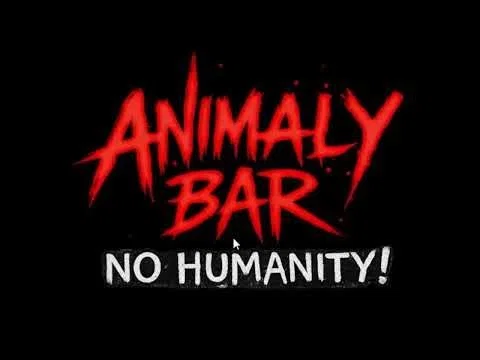 Animaly Bar: No Humanity