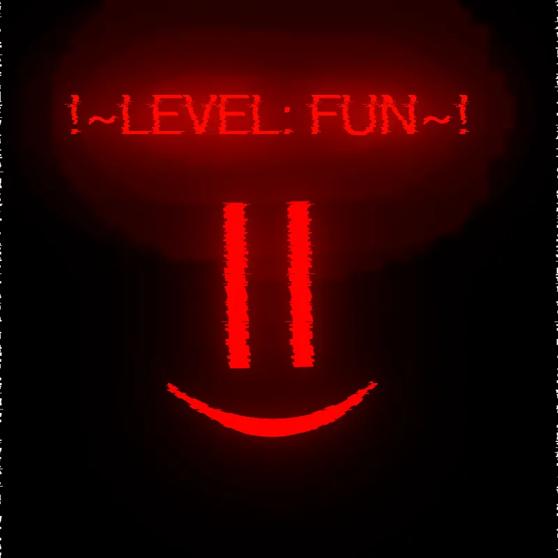 !~Level FUN~! =)