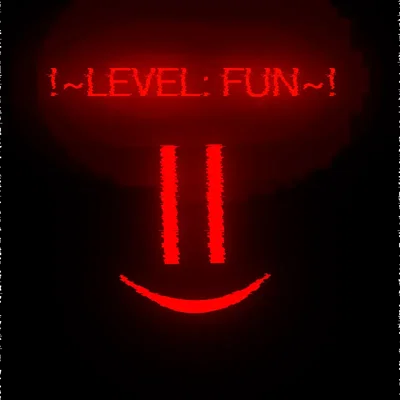 !~Level FUN~! =)