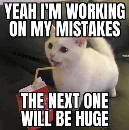So.. Mistakes were made