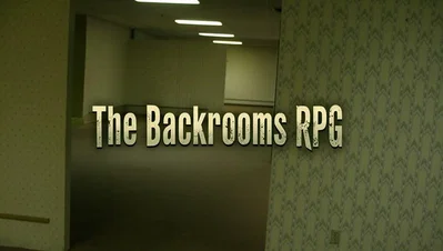 |•| The Backrooms RPG |•|