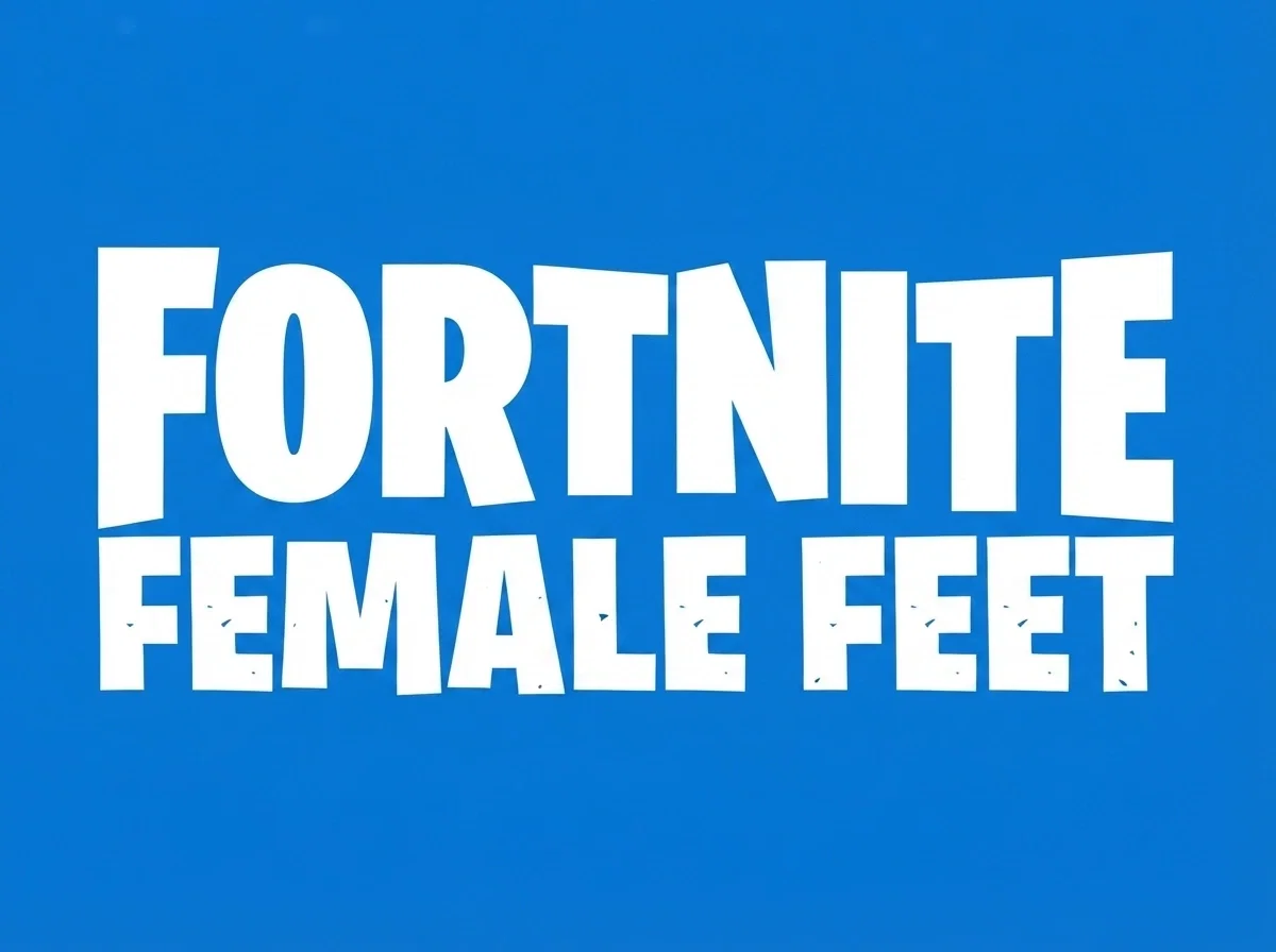 Fortinte female feet
