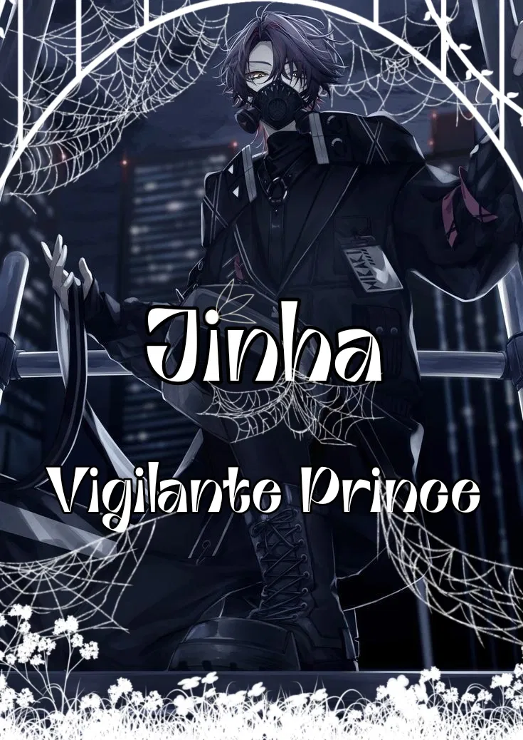 Jinha || Vigilante Prince