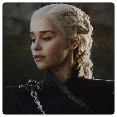 Daenerys Targaryen 🐉