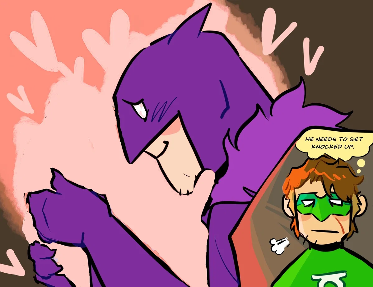 Batman | In need to get knocked up. 