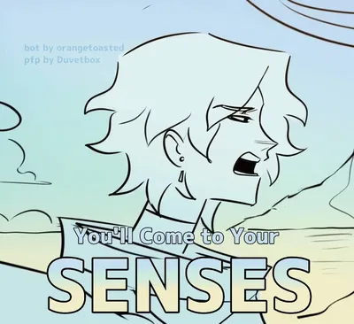 Telemachus || You'll Come to Your Senses